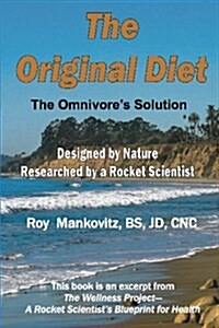 The Original Diet - The Omnivores Solution (Paperback)