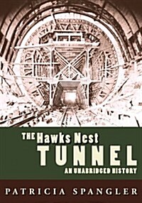 The Hawks Nest Tunnel (Paperback)