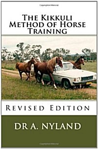 The Kikkuli Method of Horse Training: Revised Edition (Paperback)