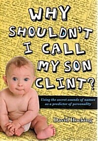 Why Shouldnt I Call My Son Clint? (Paperback)