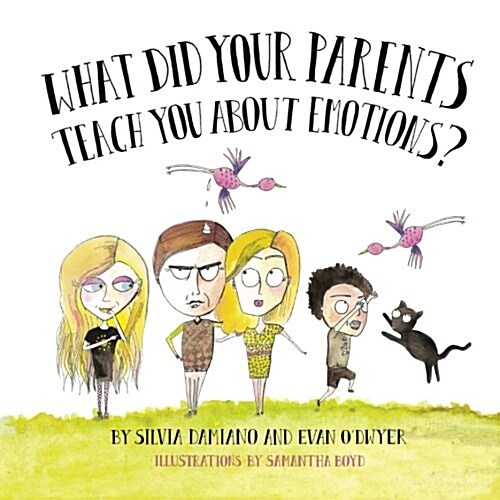 What Did Your Parents Teach You about Emotions? (Paperback)