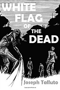 White Flag of the Dead (Paperback)