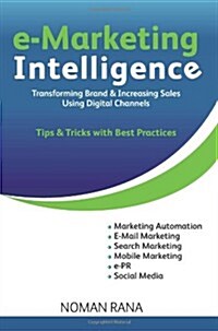 E-Marketing Intelligence: Transforming Brand and Increasing Sales - Tips and Tricks with Best Practices (Paperback)