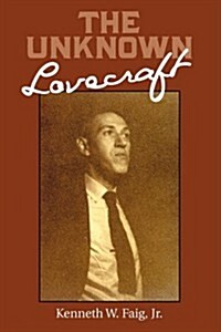 The Unknown Lovecraft (Paperback)