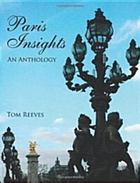 Paris Insights - An Anthology (Paperback)