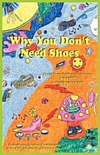 Why You Dont Need Shoes (Paperback)