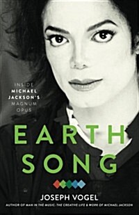 Earth Song: Inside Michael Jacksons Magnum Opus (Paperback)