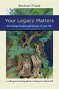 Your Legacy Matters (Paperback)