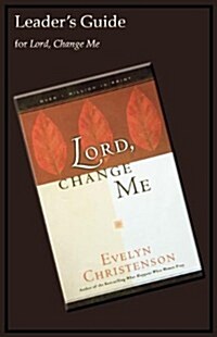 Lord, Change Me Leaders Guide (Paperback)
