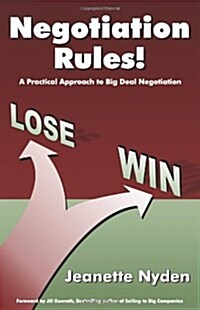 Negotiation Rules: A Practical Guide to Big Deal Negotiation (Paperback)