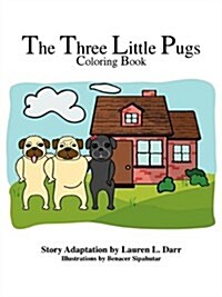 The Three Little Pugs Coloring Book (Paperback)