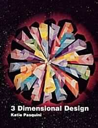 3 Dimensional Design - Print on Demand Edition (Paperback)