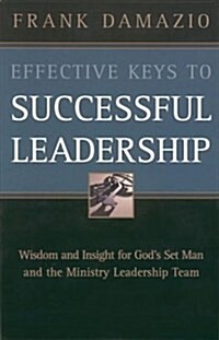 Effective Keys to Successful Leadership (Paperback)
