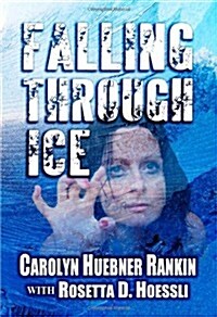 Falling Through Ice (Paperback)