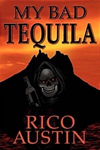My Bad Tequila (Paperback)