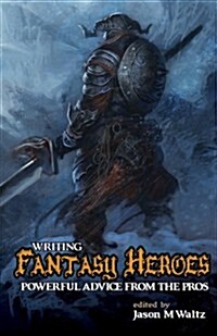 Writing Fantasy Heroes (Paperback)