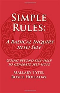 Simple Rules: A Radical Inquiry Into Self (Paperback)