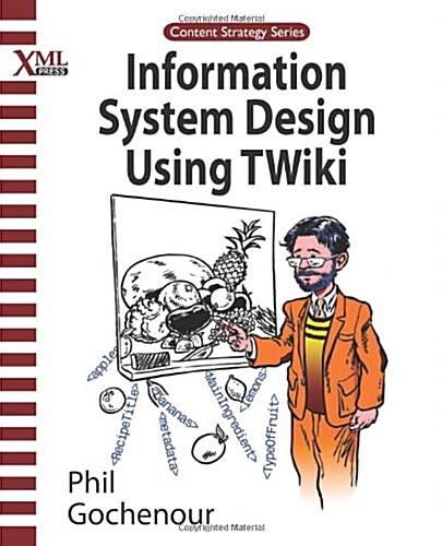 Information System Design Using Twiki (Paperback)