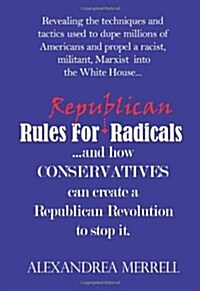 Rules for Republican Radicals (Paperback)