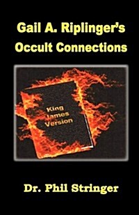 Gail A. Riplingers Occult Connections (Paperback)