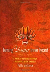 Taming Your Inner Tyrant (Paperback)