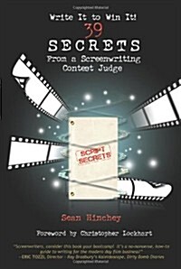 Write It to Win It!: 39 Secrets from a Screenwriting Contest Judge (Paperback)