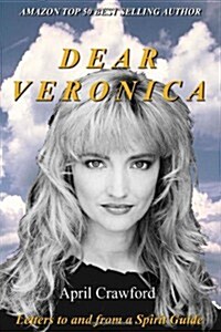 Dear Veronica: Letters to and from a Spirit Guide (Paperback)