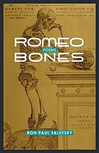 Romeo Bones (Paperback)