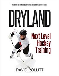 Dryland: Next Level Hockey Training (Paperback)