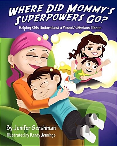 Where Did Mommys Superpowers Go? (Paperback)
