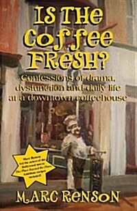 Is the Coffee Fresh? (Paperback)