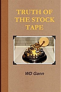 Truth of the Stock Tape (Paperback)