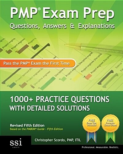 Pmp Exam Prep Questions, Answers, & Explanations: 1000+ Pmp Practice Questions with Detailed Solutions (Paperback, 5)