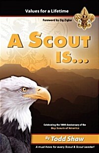 A Scout Is... (Paperback)