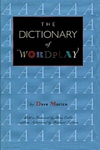 The Dictionary of Wordplay (Paperback)