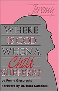 Where Is God When a Child Suffers (Paperback)