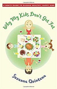 Why My Kids Dont Get Fat (Paperback)