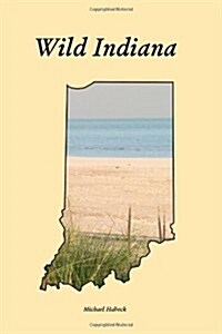 Wild Indiana (Paperback)