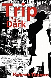 Trip in the Dark (Paperback)