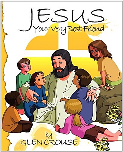 Jesus: Your Very Best Friend (Paperback)