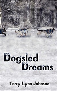 Dogsled Dreams (Paperback)