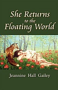 She Returns to the Floating World (Paperback)
