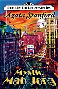 Mystic Mah Jong: A Dorothy Parker Mystery (Paperback)