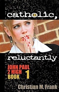 Catholic, Reluctantly (Paperback)