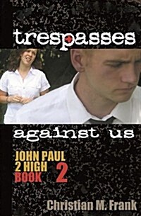 Trespasses Against Us (Paperback)