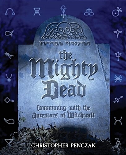 The Mighty Dead (Paperback)