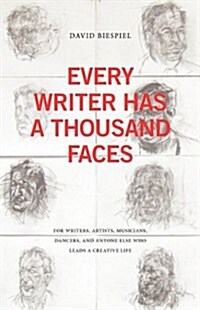 Every Writer Has a Thousand Faces (Paperback)