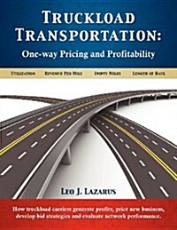 Truckload Transportation: One-Way Pricing & Profitability (Paperback)