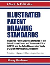 Illustrated Patent Drawing Standards (Paperback)