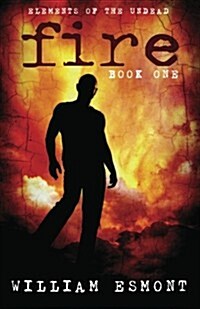Fire (Elements of the Undead) (Paperback)
